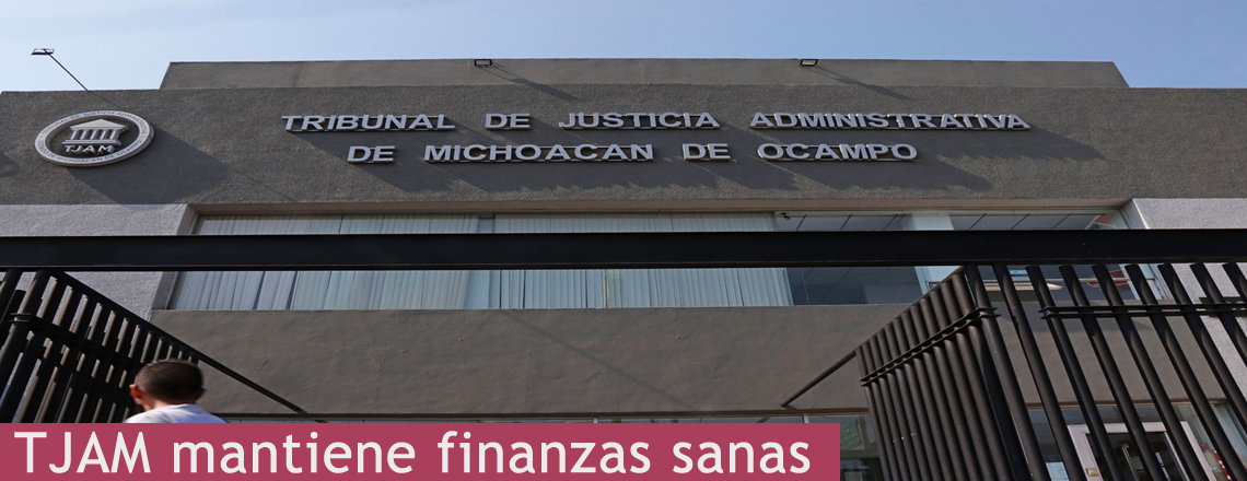 TJAM mantiene finanzas sanas